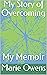My Story of Overcoming by Marie Cochran
