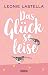 Das Glück so leise
