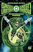Green Lantern/Green Arrow: Space Traveling Heroes