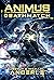 Deathmatch: Eine actiongeladene Sci-Fi-Akademie-Serie (Animus 3) (German Edition)