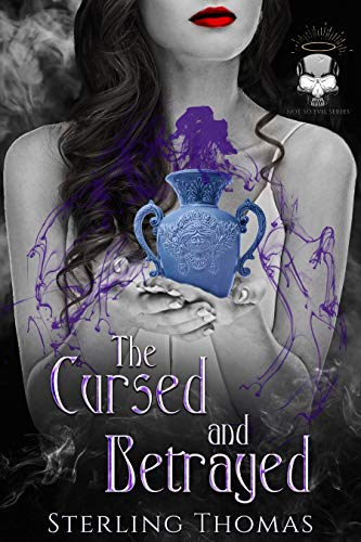 The Cursed and Betrayed (Not So Evil, #6)