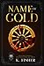 Name of Gold (Not So Evil, #7)