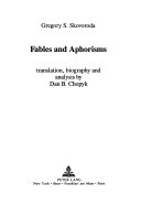 Fables and Aphorisms: Translation, biography and analysis by Dan B. Chopyk (American University Studies)