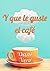 Y Que Le Guste El Café