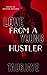 Love From A Young Hustler
