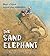 The Sand Elephant