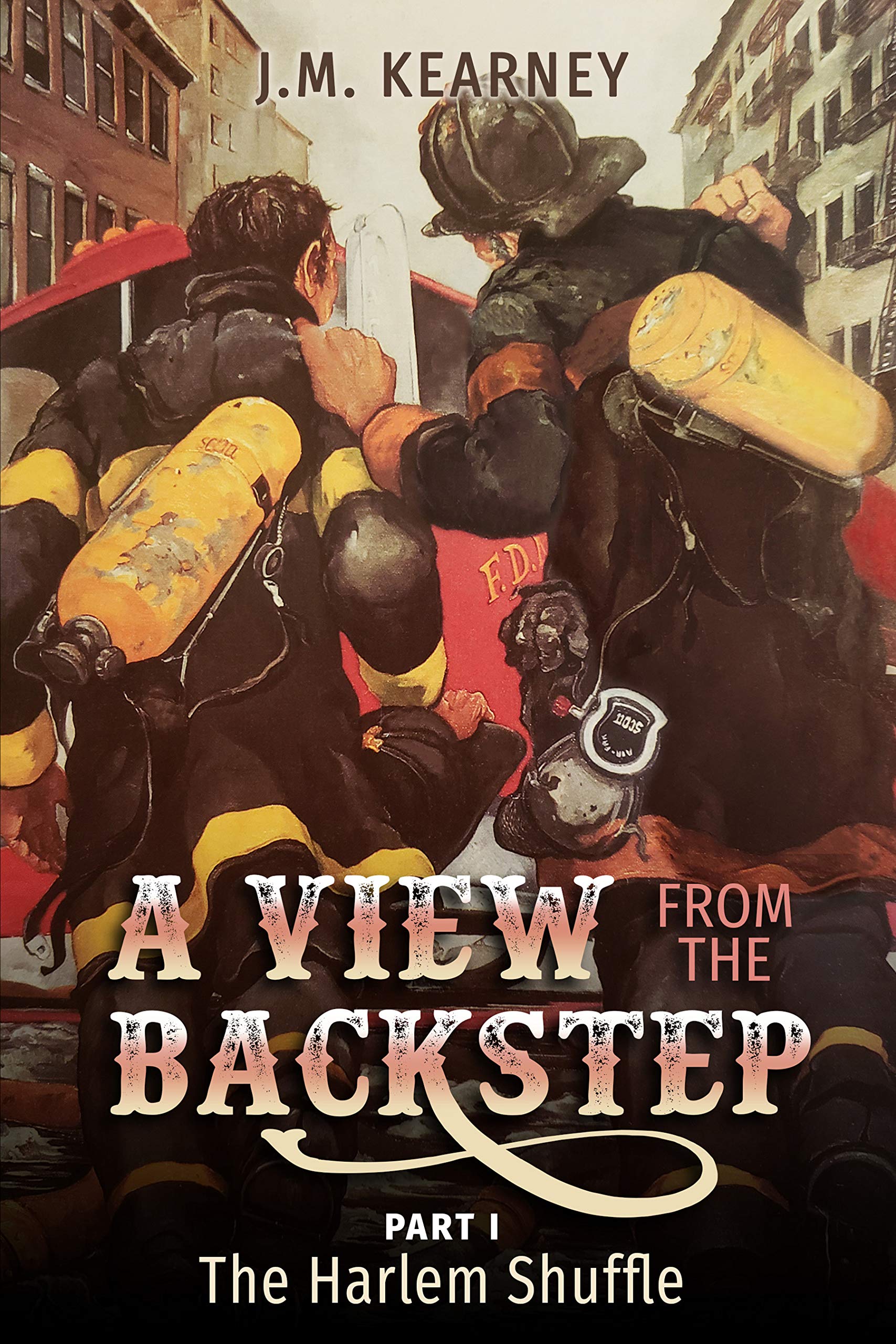 A View From the Backstep Part 1: : The Harlem Shuffle (Kindle Edition)