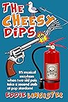 The Cheesy Dips