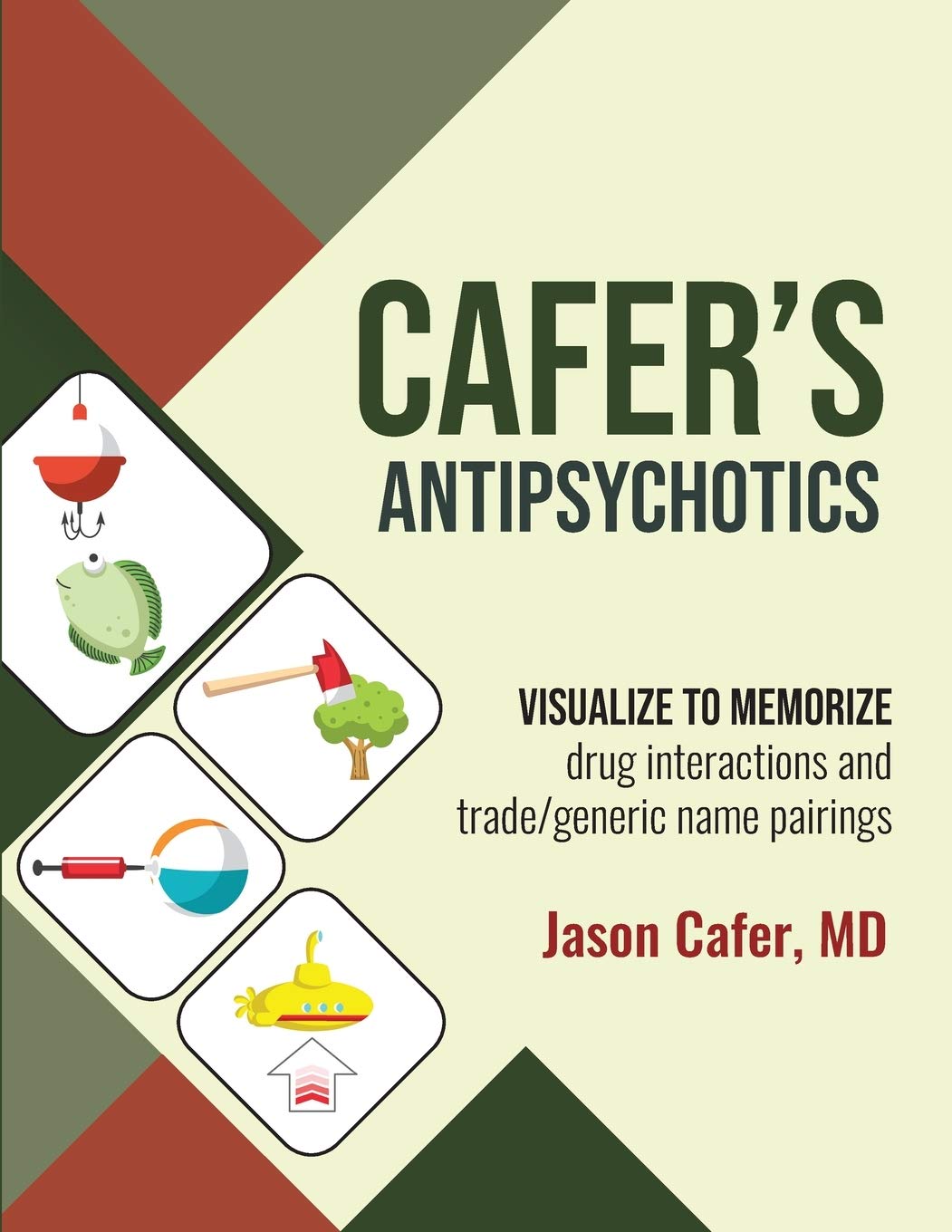 Cafer's Antipsychotics: Visualize to Memorize Drug Interactions and Trade/generic Name Pairings (Paperback)