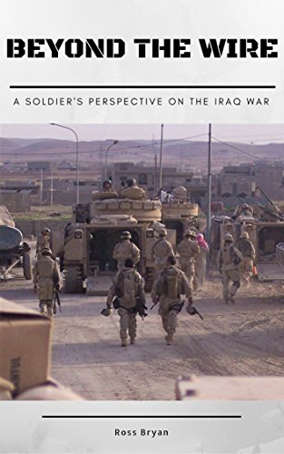 Beyond the Wire: A Soldier's Perspective on War