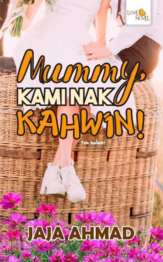 Mummy, Kami Nak Kahwin!