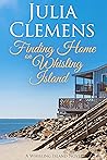 Finding Home on Whisling Island (Whisling Island, #5)