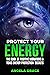 Protect Your Energy by Angela Grace
