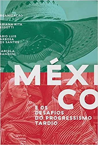 México e os Desafios do Progressismo Tardio