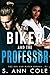 The Biker and the Professor...