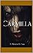 Carmilla by J. Sheridan Le Fanu
