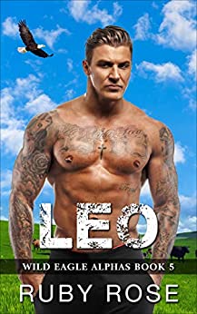 Leo: An Ex-Convict and Curvy Woman Romance (Wild Eagle Alphas Book 5)