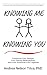 Knowing Me, Knowing You by Andrea Nelson Trice Knowing Me, Knowing You by Andrea Nelson Trice