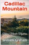 Cadillac Mountain: Maine Murder Mysteries