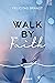 Walk by Faith (Faith.Hope.L...
