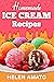 Homemade Ice Cream Recipes