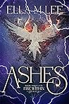 Ashes (Fire Within, #3)