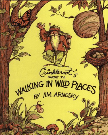 Crinkleroot's Guide to Walking in Wild Places (Hardcover)