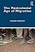 The Postcolonial Age of Migration