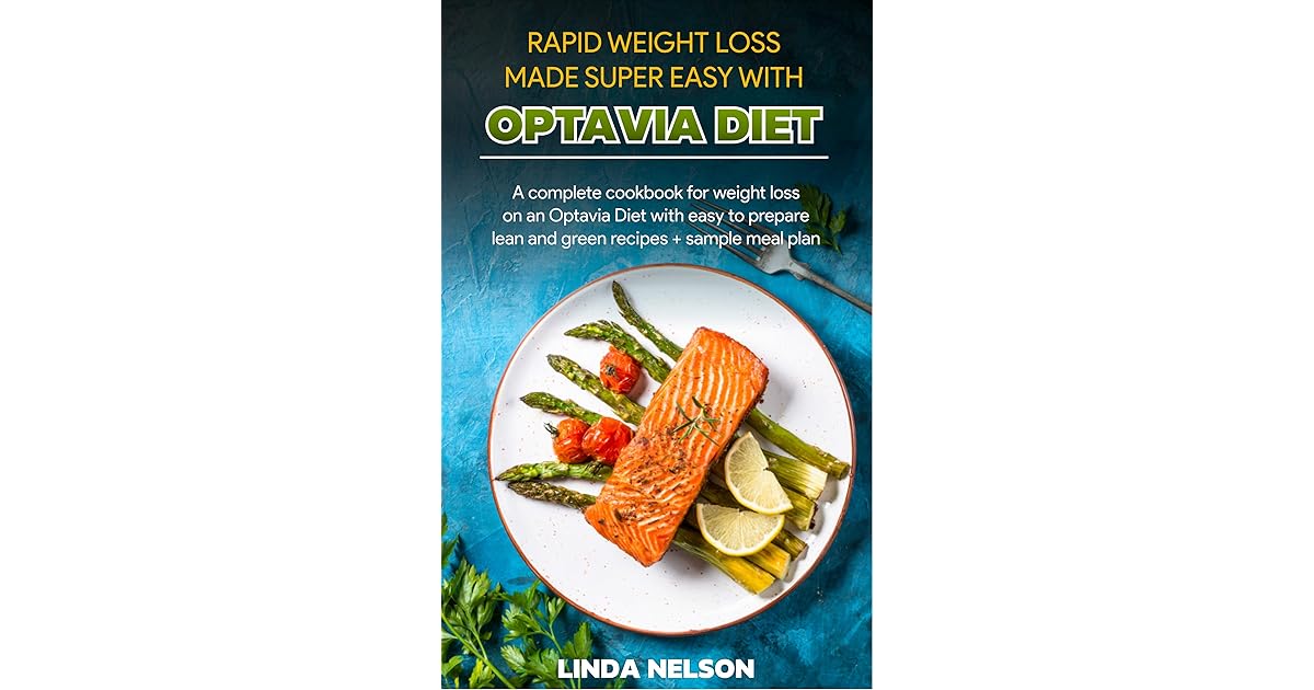 RAPID WEIGHT LOSS MADE SUPER EASY WITH OPTAVIA DIET A complete