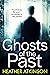 Ghosts of the Past by Heather Atkinson