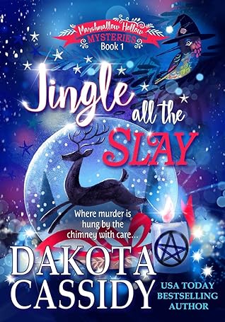 Jingle all the Slay (Marshmallow Hollow Mysteries, #1)