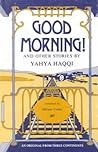 Good Morning!: And Other Stories