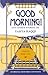 Good Morning! by يحيى حقي