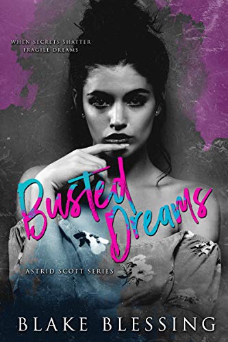 Busted Dreams (Astrid Scott, #3)
