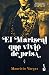 El Mariscal que vivió de prisa