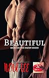 Beautiful: Book Six of the Daddy Series Beautiful: Book Six of the Daddy Series