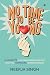 No Time to Be Young  by Neerja Singh