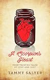 A Scorpion's Heart A Scorpion's Heart