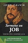 Sermons on Job Volume Two: Chapters 15-31 Sermons on Job Volume Two: Chapters 15-31