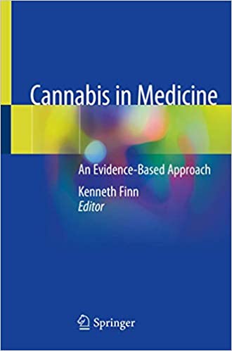 Cannabis in Medicine: An Evidence Based Approach