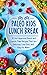 Paleo Kids Lunch Break  by Eva Iliana