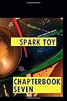 Spark Toy: Chapter Book Seven (Emerald City Stories)