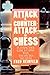 Attack and Counter Attack in Chess