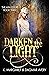 Darken the Light (The Ash C...
