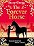 The Forever Horse