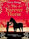 The Forever Horse