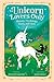 For Unicorn Lovers Only: History, Mythology, Facts, and More