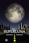 La Superluna (Spanish Edition) La Superluna (Spanish Edition)