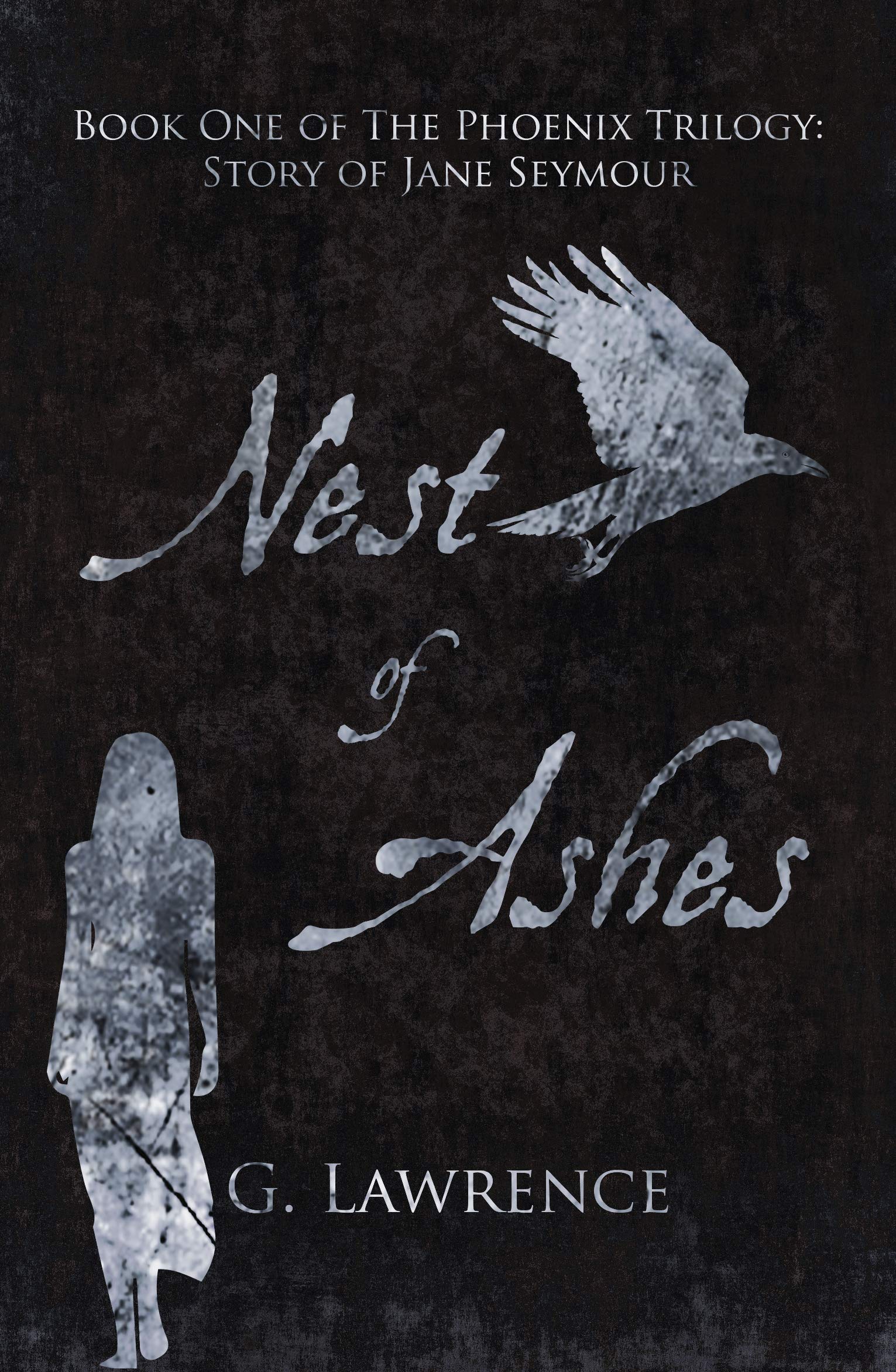 Nest of Ashes (The Phoenix Trilogy: Story of Jane Seymour, #1)