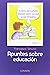 APUNTES SOBRE EDUCACION
